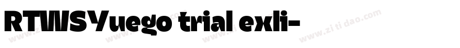 RTWSYuego trial exli字体转换